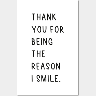 thank you for being the reason I smile Posters and Art